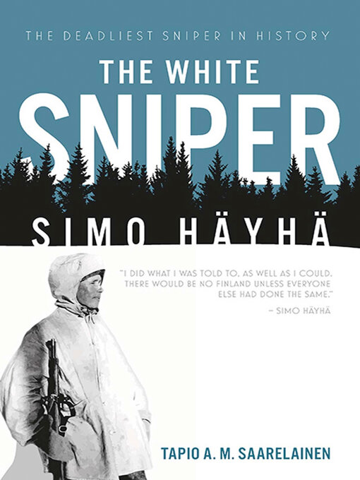 Title details for The White Sniper by Tapio A. M. Saarelainen - Available